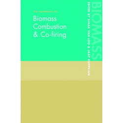 The Handbook of Biomass Combustion and Co-firing