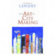 The Art of City Making