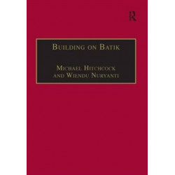 Building on Batik: The Globalization of a Craft Community