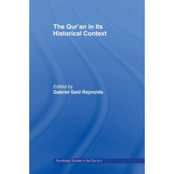 The Qur’an in its Historical Context