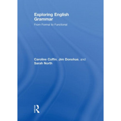 Exploring English Grammar: From formal to functional