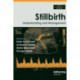 Stillbirth: Understanding and Management
