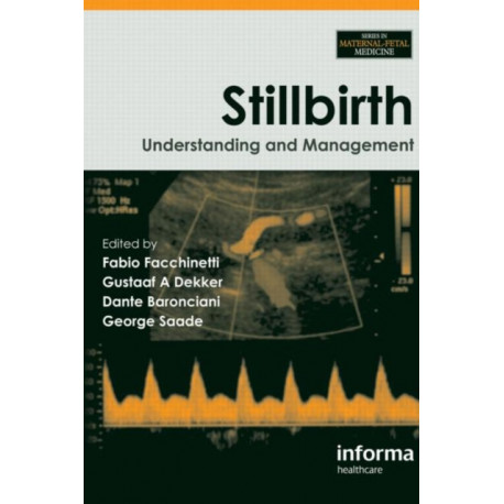 Stillbirth: Understanding and Management