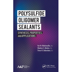 Polysulfide Oligomer Sealants: Synthesis, Properties and Applications