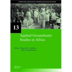 Applied Groundwater Studies in Africa: IAH Selected Papers on Hydrogeology, volume 13