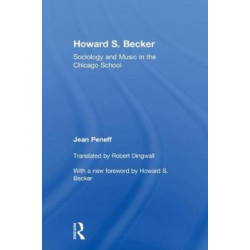 Howard S. Becker: Sociology and Music in the Chicago School