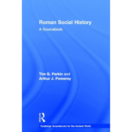 Roman Social History: A Sourcebook