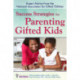 Success Strategies for Parenting Gifted Kids: Expert Advice From the National Association for Gifted Children