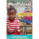 Mindfulness in the Classroom: Mindful Principles for Social and Emotional Learning