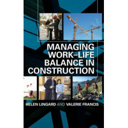 Managing Work-Life Balance in Construction