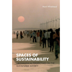Spaces of Sustainability: Geographical Perspectives on the Sustainable Society