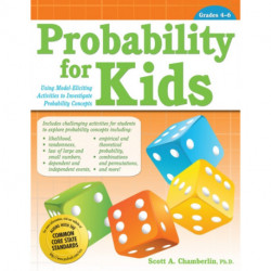 Probability for Kids: Using Model-Eliciting Activities to Investigate Probability Concepts (Grades 4-6)