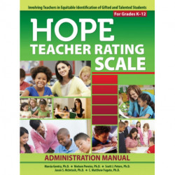 HOPE Teacher Rating Scale: Involving Teachers in Equitable Identification of Gifted and Talented Students in K-12: Manual