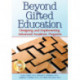 Beyond Gifted Education: Designing and Implementing Advanced Academic Programs