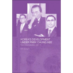 Korea's Development Under Park Chung Hee