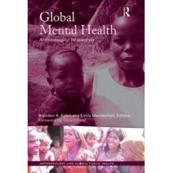Global Mental Health: Anthropological Perspectives