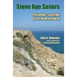 Stone Age Sailors: Paleolithic Seafaring in the Mediterranean