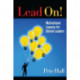 Lead On!: Motivational Lessons for School Leaders