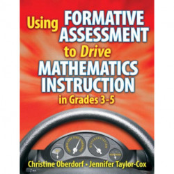 Using Formative Assessment to Drive Mathematics Instruction in Grades 3-5
