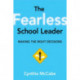 The Fearless School Leader: Making the Right Decisions