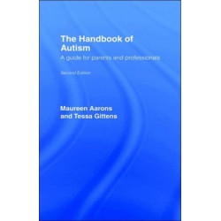 The Handbook of Autism: A Guide for Parents and Professionals