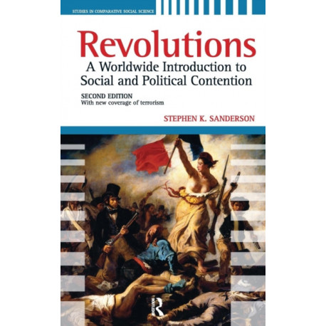 Revolutions: A Worldwide Introduction to Political and Social Change