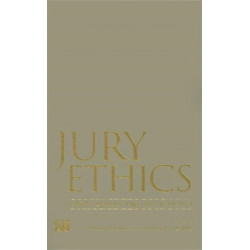Jury Ethics: Juror Conduct and Jury Dynamics