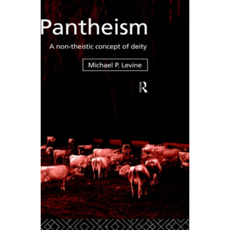 Pantheism: A Non-Theistic Concept of Deity