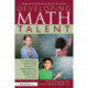 Developing Math Talent: A Comprehensive Guide to Math Education for Gifted Students in Elementary and Middle School