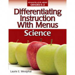 Differentiating Instruction With Menus: Science (Grades K-2)