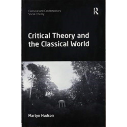 Critical Theory and the Classical World
