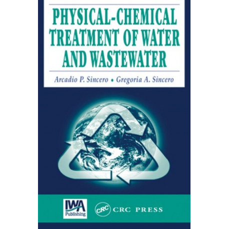 Physical-Chemical Treatment of Water and Wastewater