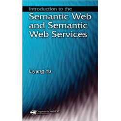 Introduction to the Semantic Web and Semantic Web Services