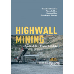 Highwall Mining: Applicability, Design & Safety