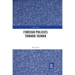 Foreign Policies toward Taiwan
