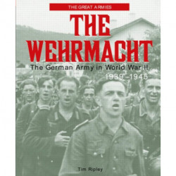The Wehrmacht: The German Army in World War II, 1939-1945