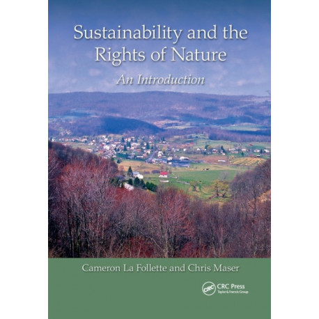 Sustainability and the Rights of Nature: An Introduction