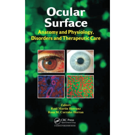 Ocular Surface: Anatomy and Physiology, Disorders and Therapeutic Care