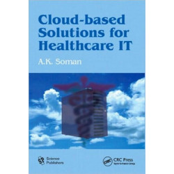 Cloud-Based Solutions for Healthcare IT