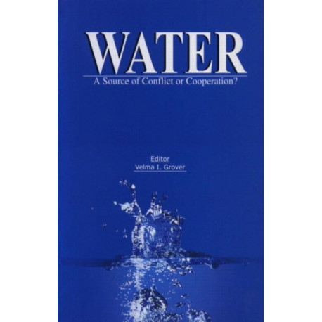 Water: A Source of Conflict or Cooperation?