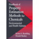 Handbook of Property Estimation Methods for Chemicals: Environmental Health Sciences