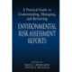A Practical Guide to Understanding, Managing, and Reviewing Environmental Risk Assessment Reports: Environmental Risk Assessment Reports