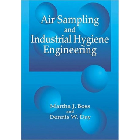 Air Sampling and Industrial Hygiene Engineering