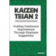 Kaizen Teian 2: Guiding Continuous Improvement Through Employee Suggestions
