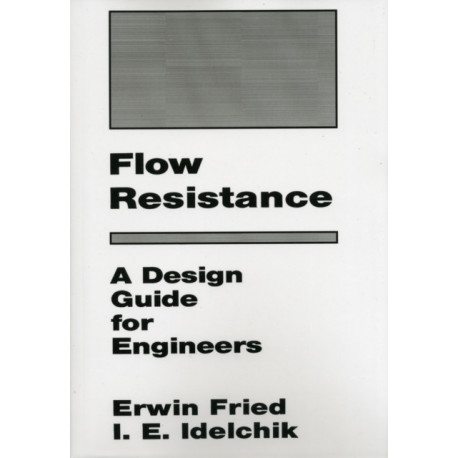 Flow Resistance: A Design Guide for Engineers: A Design Guide for Engineers