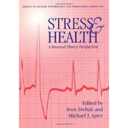 Stress And Health: A Reversal Theory Perspective