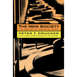 The New Society: The Anatomy of Industrial Order