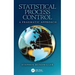 Statistical Process Control: A Pragmatic Approach