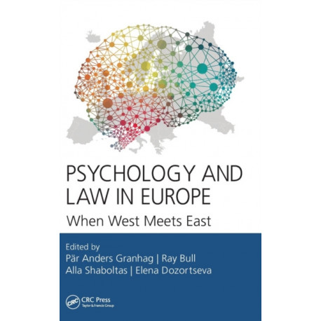 Psychology and Law in Europe: When West Meets East