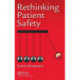 Rethinking Patient Safety